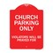 Signmission Church Parking Only Violators Will Be Prayed For Heavy-Gauge Aluminum Architectural Sign A-DES-RW-1824-9859 - alternate 1